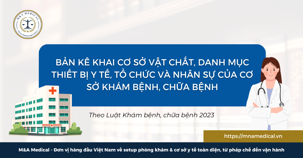 Bản kê khai cơ sở vật chất, thiết bị y tế, tổ chức và nhân sự của cơ sở khám bệnh, chữa bệnh